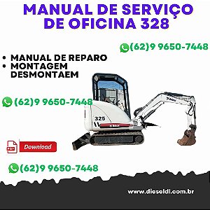 MANUAL DE SERVIÇO DE OFICINA  MINI ESCAVADEIRA 325 328 BOBCAT