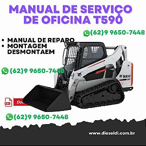 MANUAL DE SERVIÇO DE OFICINA  MINI CARREGADEIRA T590 BOBCAT