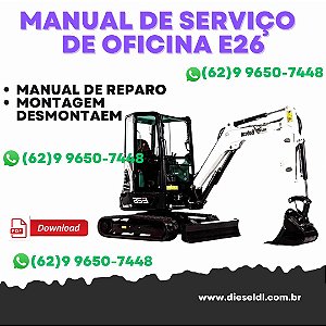 MANUAL DE SERVIÇO DE OFICINA  MINI ESCAVADEIRA E26 BOBCAT