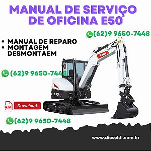 MANUAL DE SERVIÇO DE OFICINA MINI ESCAVADEIRA E50 BOBCAT