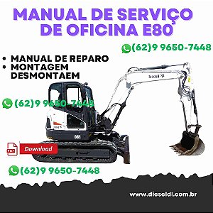 MANUAL DE SERVIÇO MINI ESCAVADEIRA  E80 BOBCAT