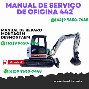 MANUAL DE SERVIÇO DE OFICINA  ESCAVADEIRA 442 BOBCAT