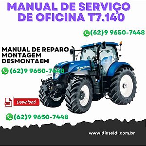 MANUAL DE SERVIÇO DE OFICINA TRATOR T7.140 T7.150 T7.165 T7.175 T7.180 T7.190 T7.195 T7.205 NEW HOLLAND