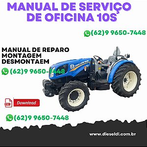 MANUAL DE SERVIÇO DE OFICINA TRATOR 10S NEW HOLLAND