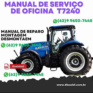 MANUAL DE SERVIÇO  DE OFICINA TRATORES T7240 T7245 T7260 NEW HOLLAND