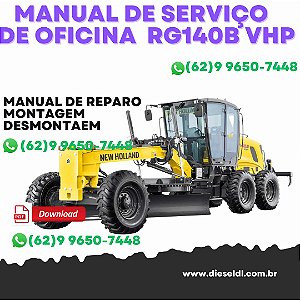 MANUAL DE SERVIÇO  DE OFICINA MOTONIVELADORAS RG140B VHP RG170B VHP RG200B VHP NEW HOLLAND
