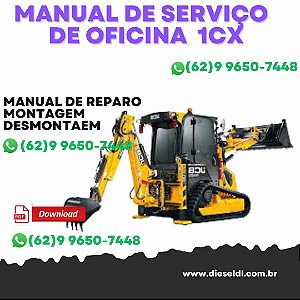 MANUAL DE SERVIÇO DE OFICINA  MINI RETROESCAVADEIRA 1CX 1CXT NOVA  JCB