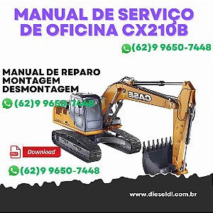 MANUAL DE SERVIÇO DE OFICINA ELÉTRICOS E HIDRÁULICOS ESCAVADEIRAS CX210B CX230B CX290B CASE