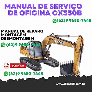 MANUAL DE SERVIÇO DE OFICINA ESCAVADEIRAS CX350B CX370B CASE