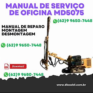 MANUAL DE SERVIÇO DE OFICINA  PERFURATRIZ  MD5075 CAT