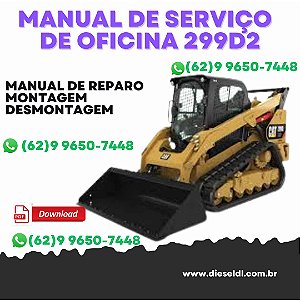 MANUAL DE SERVIÇO DE OFICINA   MINI CARREGADEIRA 299D2 XHP CAT