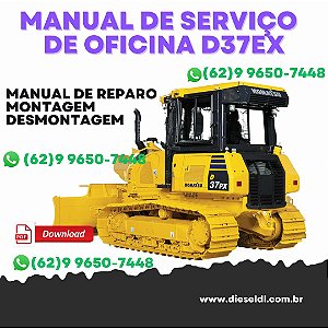MANUAL DE SERVIÇO DE OFICINA TRATOR ESTEIRAS D31EX PX-22 D37EX PX-22 KOMATSU