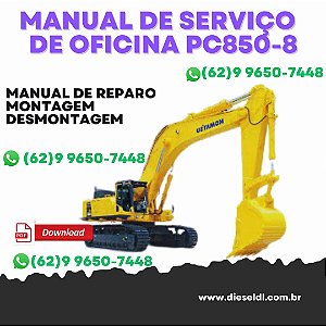 MANUAL DE SERVIÇO DE OFICINA ESCAVADEIRA PC800-8 PC800LC-8 PC850-8 KOMATSU