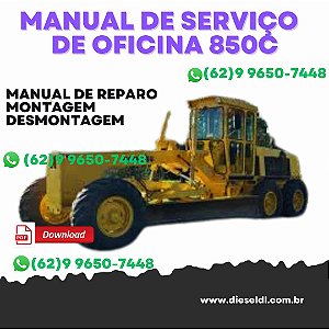 MANUAL DE SERVIÇO DE OFICINA MOTONIVELADORAS 830B 850B 870B 830C 850C 870C KOMATSU