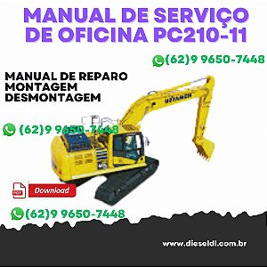 MANUAL DE SERVIÇO DE OFICINA ESCAVADEIRAS PC210-11 PC210LC-11 PC230NHD-11 KOMATSU