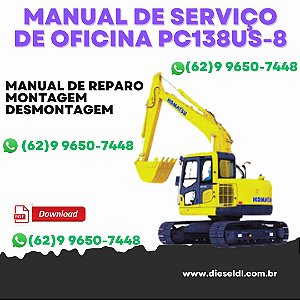 MANUAL DE SERVIÇO DE OFICINA ESCAVADEIRA PC138US-8 PC138USLC-8 KOMATSU
