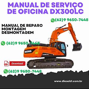MANUAL DE SERVIÇO  DE OFICINA ESCAVADEIRA DX300LC DOOSAN