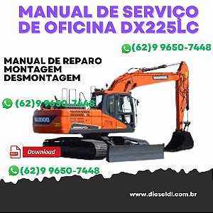 MANUAL DE SERVIÇO  DE OFICINA  ESCAVADEIRA DX225LC DOOSAN