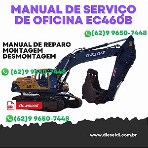 MANUAL DE SERVIÇO  DE OFICINA CIRCUITOS E DIAGRAMAS ESCAVADEIRAS EC330B EC360B EC460B EC700B VOLVO