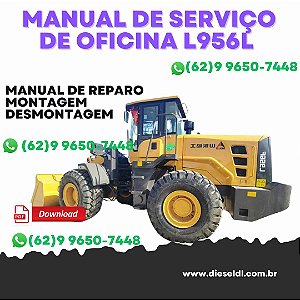 MANUAL DE SERVIÇO DE OFICINA CARREGADEIRA L956F  SDLG