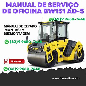 MANUAL DE SERVIÇO DE OFICINA  ROLO COMPACTADOR  BW151 AD-5 BOMAG