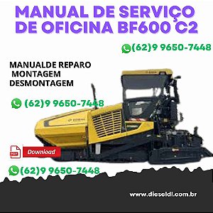 MANUAL DE SERVIÇO DE OFICINA PAVIMENTADORA DE ASFALTO BF600 C2 BOMAG