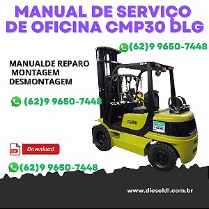 MANUAL DE SERVIÇO DE OFICINA EMPILHADEIRA SF20 SF30 DLG / CMP20 CMP30 DLG  CLARK