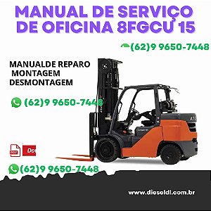 MANUAL DE SERVIÇO DE OFICINA EMPILHADEIRAS 8FGU 8FDU 8FGCU 15 18 20 25 30 32  TOYOTA
