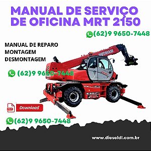 MANUAL DE SERVIÇOS DE OFICINA MANIPULADOR TELESCÓPICO MRT 2150 MANITOU