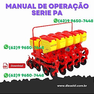 MANUAL DE OPERAÇÃO SEMEADORA SERIE PA SUPER  VENCE TUDO
