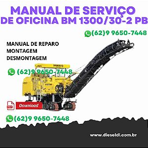 MANUAL DE SERVIÇOS DE OFICINA COLD MILLING MACHINE  BM 1300/30-2 PB BOMAG