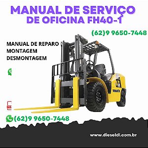MANUAL DE SERVIÇOS DE OFICINA  EMPILHADEIRA  FH40-1  FH45-1  FH50-1  KOMATSU