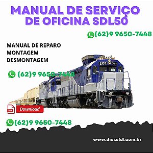 MANUAL DE SERVIÇO DE OFICINA  LOCOMOTIVA SDL50  2005