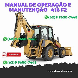 MANUAL DO OPERAÇÃO E MANUTUÇÃO RETROESCAVADEIRA 416F2, 420F2, 430F2  CATERPILLAR