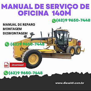 MANUAL DE SERVIÇO DE OFICINA MOTONIVELADORA 140M CATERPILLAR