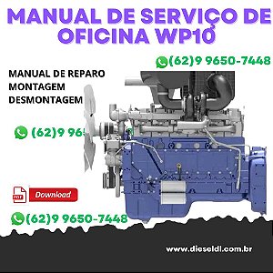 MANUAL DE SERVIÇO DE OFICINA  MOTOR WP10   WEICHAI