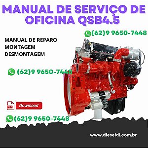 MANUAL DE SERVIÇO DE OFICINA  MOTOR  ISB, ISBe4, QSB4.5, QSB5.9, QSB6.7, ISC, QSC8.3, ISL, ISLe3, QSL9, CM850  CUMMINS