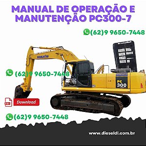 MANUAL DE OPERAÇÃO E MANUTENÇÃO ESCAVADEIRA PC300-7 / PC300LC-7  KOMATSU