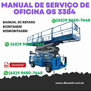 MANUAL DE SERVIÇO DE OFICINA  PLATAFORMA GS 3384 / GS 3390 GENIE