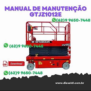 MANUAL DE MANUTENÇAO ELEVADOR PLATAFORMA GTJZ1012E/1012E/3346E SINOBOOM
