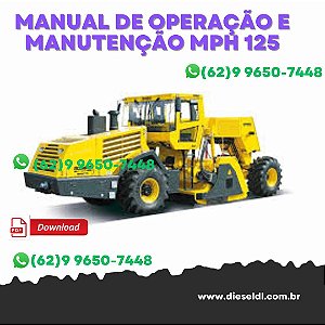 MANUAL DE OPERAÇÃO E MANUTENÇÃO  RECICLADORA DE SOLO MPH 125  BOMAG