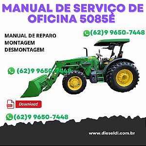 MANUAL DE SERVIÇO DE OFICINA  TRATOR 5085E, 5095E, 5100E  JOHN DEERE