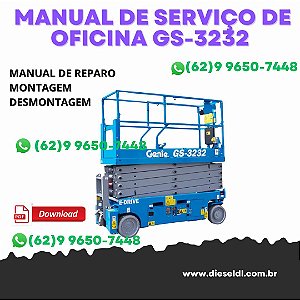 MANUAL DE SERVIÇO DE OFICINA PLATAFORMA DE TESOURA GS-3232, GS-2046, GS-2646, GS-3246 GENIE
