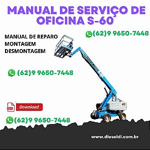 MANUAL DE SERVIÇO DE OFICINA  BRAÇO ELEVADOR S-60, S-65, S-65 HC GENIE