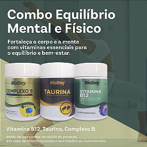 Equilíbrio mental e físico (Complexo B, Taurina, Vitamina B12)