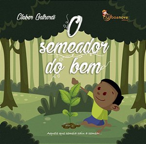 O Semeador do Bem