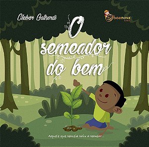 O Semeador do Bem