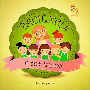 Paciência e sua Turma