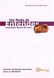 Um Modo de Entender - Uma Nova Forma de Viver