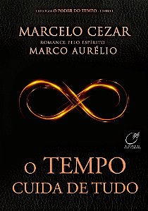 O Tempo Cuida de Tudo - Vol.1